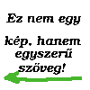 Ez nem kep, csak szoveg